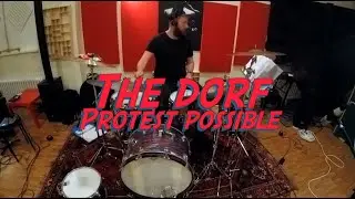 The Dorf - Protest Possible Studio Version 2020 // The Dorf & Umland