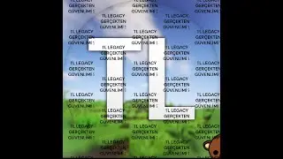 TL LEGACY GER&Ccedil;EKTEN G&Uuml;VENİLİRMİ ?