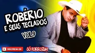 ROBÉRIO E SEUS TECLADOS   AS  MELHOR    ESTA  AQUI   ANTIGAS