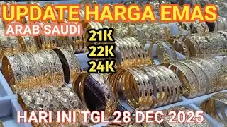 HARGA EMAS ARAB SAUDI HAI INI TGL 28 DEC 2025