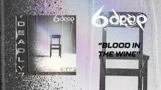 6deep - Blood In The Wine (7deadly EP)