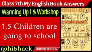 children are going to school workshop । children are going to school question answer । 7th 1.5