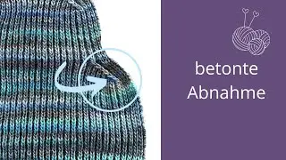 Tutorial: betonte Abnahmen beim Halbpatent stricken
