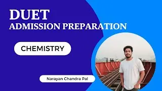 Chemistry | DUET Admission | Class-02
