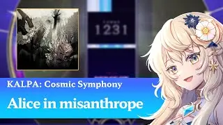 [KALPA : Cosmic Sympony] Alice in misanthrope - LeaF