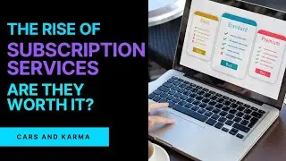 CAR SUBSCRIPTION SERVICES : Are They Worth It?