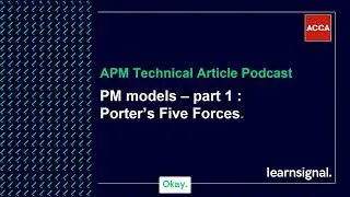 APM Technical Article Podcast: Performance Management models &ndash; part 1: Porter&rsquo;s Five Forces