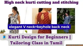  Kurti /chudidar Cutting & Stitching ✂️ | Elegant V Neck + Keyhole Back Neck |Tailoring Class |Tamil