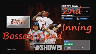 【MLB THE SHOW 19】MOMENTS 2ND INNING-2ND INNING BOSSES COMPLETED(5)end PS4 HD Diamond Dynasty