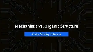 Mechanistic vs. Organic Structure | Easy Explanation
