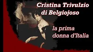 CRISTINA TRIVULZIO DI BELGIOJOSO ~ la prima donna d'Italia
