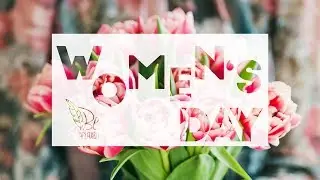 Happy Women&rsquo;s Day! 2019 Mix &ndash; 1 Hour of relaxing music. Girl Power. International Women&rsquo;s Day