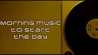 Morning music to start the day Positive energy & Harmony Inner Peace, Music for Mood & Creativity.