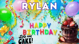 Happy Birthday Rylan, Birthday of Rylan, Best Birthday Wishes, hbd