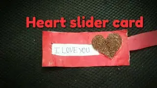 Heart slider card |secret message card tutorial