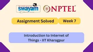 Introduction to Internet of Things Week 7 ||  NPTEL Answers 2025 || MY SWAYAM || #nptel #myswayam