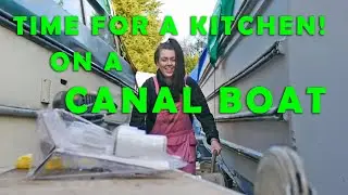 Ep 42: Time for a kitchen in Leviathan the canal boat!