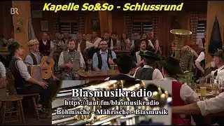 Kapelle So&So  - Schlussrund (Offizielles Video)