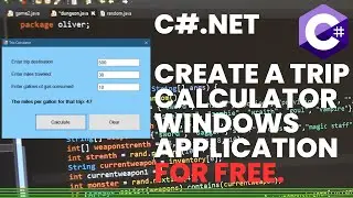 C# program. Create a Trip Calculator Windows application