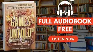 Games Untold by Jennifer Lynn Barnes [ Full Audiobook Free ]