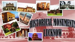 Historical Monuments Lucknow | Tourist Place  at Lucknow