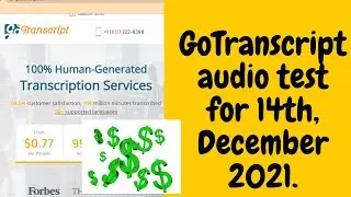 GoTranscript Audio Test 14th, December 2021. #transcription #onlinejobs #gotranscript #workfromhome
