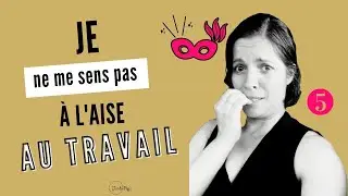Pourquoi tu ne te sens pas à l'aise au travail ? | J'ai du Pep's