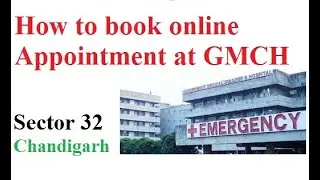 How to book online appointment for  GMCH  Government Medical College & Hospital Sector 32 Chandigarh
