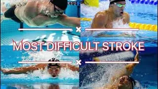 What is the hardest stroke ?!