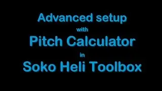 Soko Heli Toolbox app: Pitch Calculator for perfect collective pitch and level swash