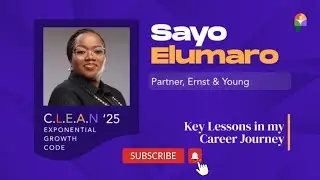 Key Lessons In My Career Journey — Oluwasayo Elumaro | C.L.E.A.N with Olayinka Oyetunji