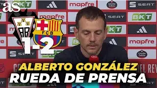 ALBERTO GONZÁLEZ, rueda de prensa completa tras el ALBACETE 1 - FC BARCELONA 2 | COPA DEL REY