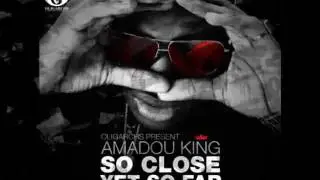 Amadou King - The Realest (Hosted by DJ ILL WILL)