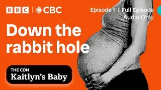The doulas who got pulled into supporting a fake birth | Kaitlyn's Baby | EPISODE 1