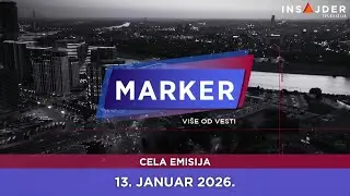 MARKER - CELA EMISIJA za 13. januar 2026.