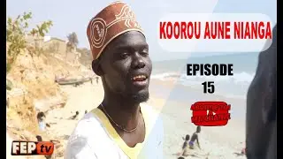 Koorou aune nianga Episode 15