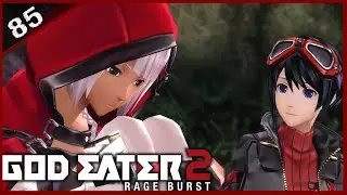 [85] Long Mission Prep (Let's Play God Eater 2: Rage Burst)