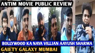 Antim Public Review | Gaiety Galaxy Mumbai | Salman Khan, Aayush Sharma, Mahima Makwana, Mahesh M