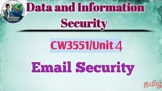 Email Security in data and information security in tamil||DIS||CW3351||Unit-4||Anna University.