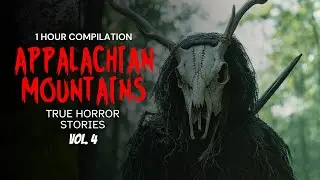1 hour of Appalachian TRUE Horror Stories - Vol.4 | Black Screen