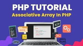 #38 Associative Array in PHP | PHP Tutorial