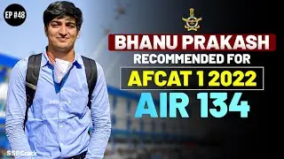 Bhanu Prakash Interview AFCAT 1 2022 Topper AIR-134 | SSBCrack Talks #48