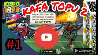 Kafa topu 2.!! #1