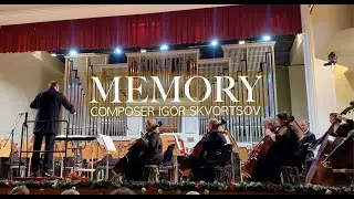 Composer Igor Skvortsov MEMORY