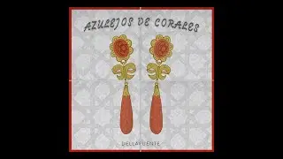 DELLAFUENTE ft. Maka & Nano Cort&eacute;s - Muchas Caricias - Fin de Fiestas | AZULEJOS DE CORALES