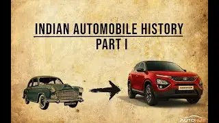 Indian Automobile History | Part I | Autohub India