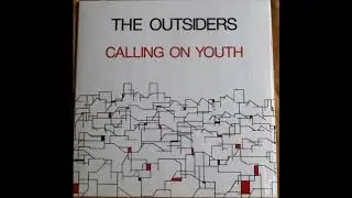 The Outsiders - Calling On Youth 1977 (Full Album Vinyl 2014 Reissue) UK
