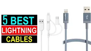Top 5 Best Lightning Cable in 2024 Reviews