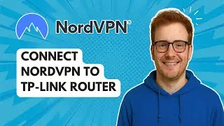Подключение NordVPN к маршрутизатору TP-Link [Руководство 2025 года]
