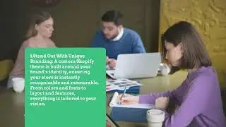 Why Do You Really Need Shopify Custom Theme Development For Your Business